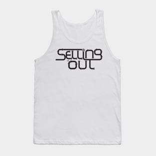 SELLING OUT by Tai's Tees Tank Top